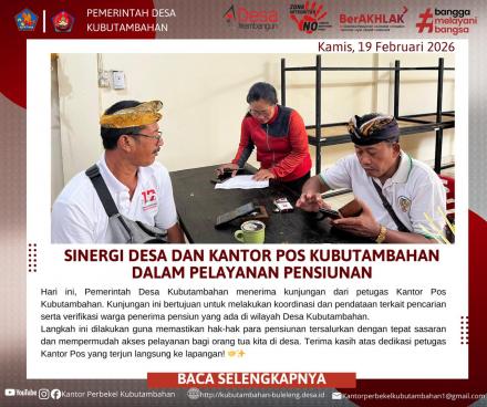 MEMUDAHKAN LAYANAN LANSIA: SINERGI PEMDES KUBUTAMBAHAN DAN KANTOR POS TERKAIT PELAYANAN PENSIUNAN